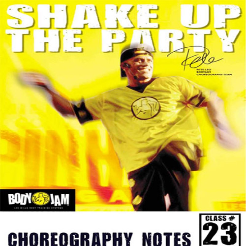 BODY JAM 23 Video, Music,& Choreo Notes BODY JAM 23